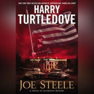 Joe Steele, Harry Turtledove