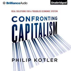 Confronting Capitalism, Philip Kotler