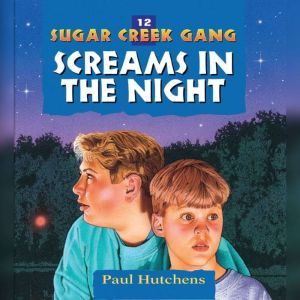Screams in the Night, Paul Hutchens