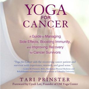 Yoga for Cancer, Tari Prinster