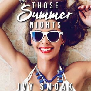 Those Summer Nights, Ivy Smoak