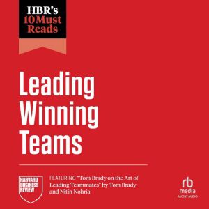 HBR 10 Must Reads on Leading Winning ..., Harvard Business Review