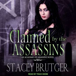 Claimed by the Assassins, Stacey Brutger