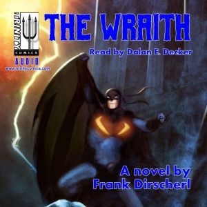 THE WRAITH, Frank Dirscherl