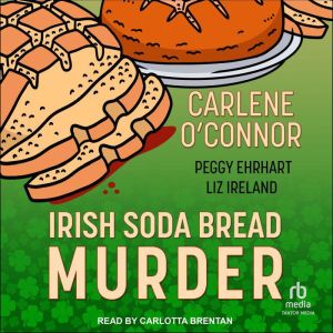 Irish Soda Bread Murder, Carlene OConnor