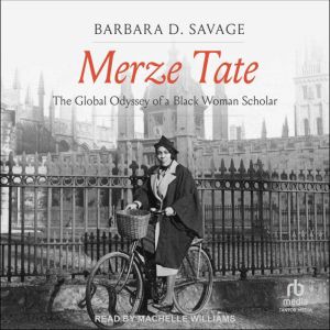 Merze Tate, Barbara D. Savage
