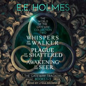 The World of The Gateway, EE Holmes