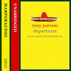 Departures, Tony Parsons
