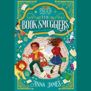 Pages & Co.: The Book Smugglers, Anna James