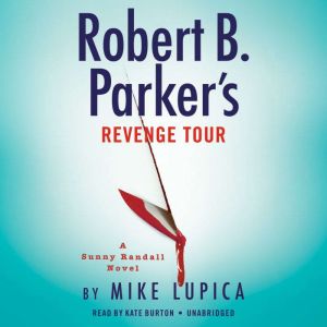 Robert B. Parker's Revenge Tour, Mike Lupica