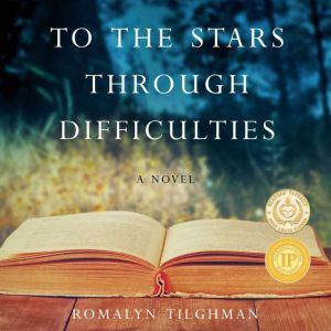 To the Stars Through Difficulties, Romalyn Tilghman