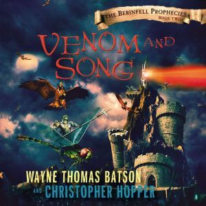 Venom and Song, Wayne Thomas Batson