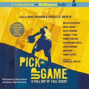 Pick-Up Game: A Full Day of Full Court, Marc Aronson