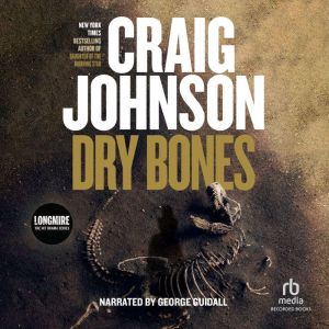Dry Bones A Walt Longmire Mystery, Craig Johnson