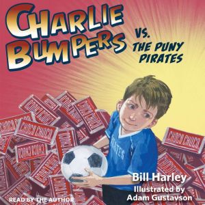 Charlie Bumpers vs. the Puny Pirates, Bill Harley