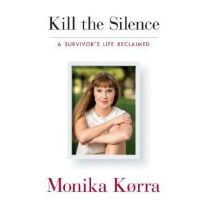 Kill the Silence, Monika Korra