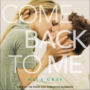 Come Back to Me, Mila Gray