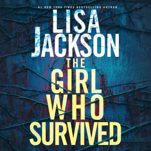 The Girl Who Survived, Lisa Jackson