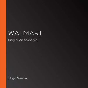 Walmart: Diary of An Associate