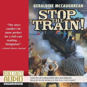 Stop the Train!, Geraldine McCaughrean