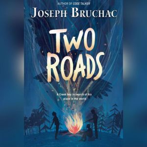 Two Roads, Joseph Bruchac