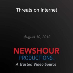 Threats on Internet, PBS NewsHour