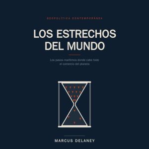 Los estrechos del mundo, Marcus Delaney