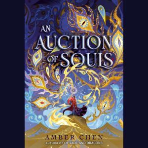 An Auction of Souls, Amber Chen