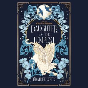 Daughter of the Tempest, Braidee Otto