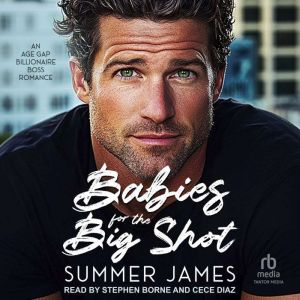 Babies for the Big Shot, Summer James