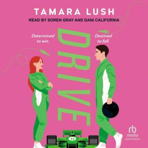 Drive, Tamara Lush