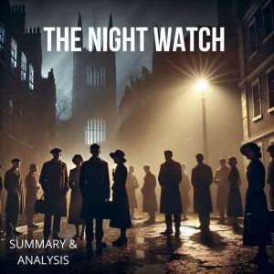The Night Watch Book Summary  Analy..., Hazel Quinn