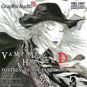 Fortress Of the Elder God Dramatized..., Hideyuki Kikuchi