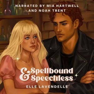 Spellbound Speechless, Elle Lavendelle