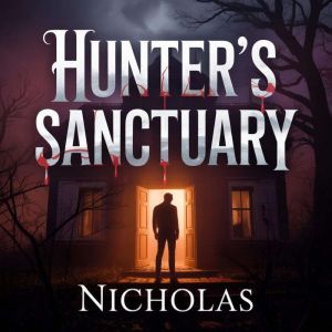Hunters Sanctuary, NICHOLAS