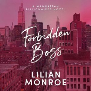 Forbidden Boss, Lilian Monroe