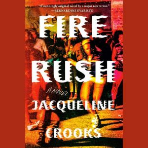 Fire Rush, Jacqueline Crooks