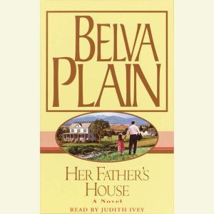 Her Fathers House, Belva Plain