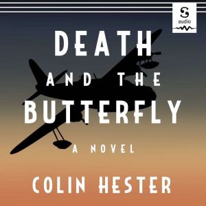 Death and the Butterfly, Colin Hester