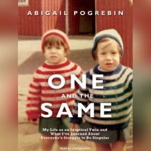 One and the Same, Abigail Pogrebin