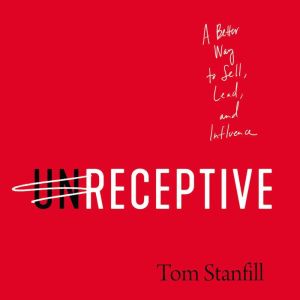 unReceptive, Tom Stanfill