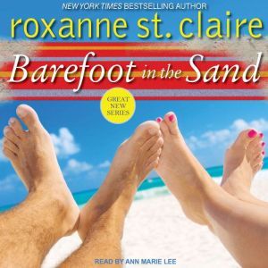 Barefoot in the Sand, Roxanne St. Claire
