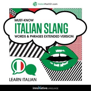 Learn Italian MustKnow Italian Slan..., Innovative Language Learning