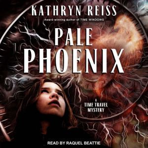 Pale Phoenix, Kathryn Reiss
