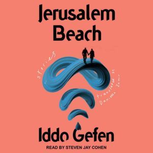 Jerusalem Beach, Iddo Gefen