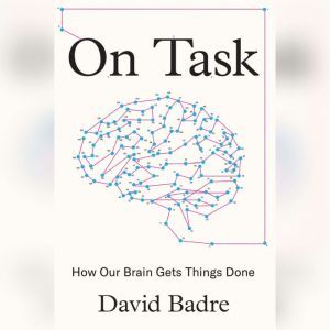 On Task, David Badre