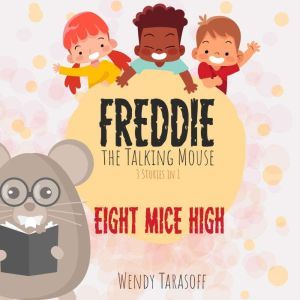 Eight Mice High, Wendy Tarasoff