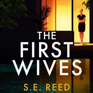 The First Wives: An addictive domestic thriller