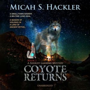 Coyote Returns, Micah S. Hackler