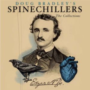 Doug Bradleys Spinechillers  The Co..., Edgar Allan Poe